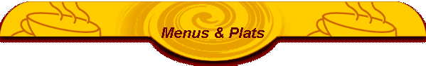 Menus & Plats